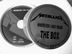 Metallica : The Box Wherever I May Roam